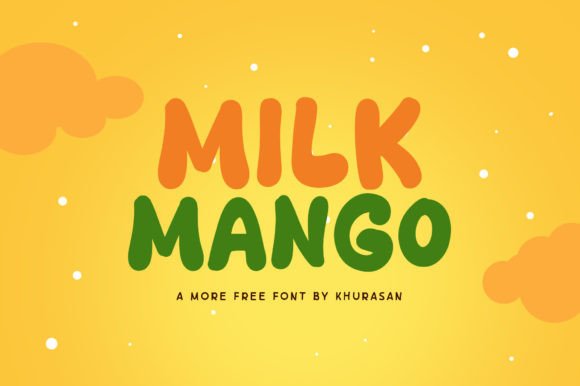 Milk Mango: The Modern Display Font for Scroll-Stopping Campaigns