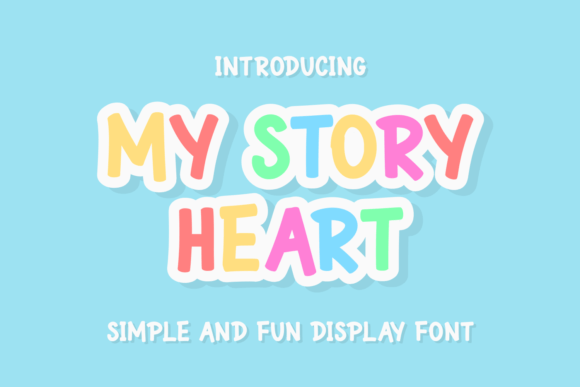 My Story Heart: A Simple and Fun Display Font for Creative Projects