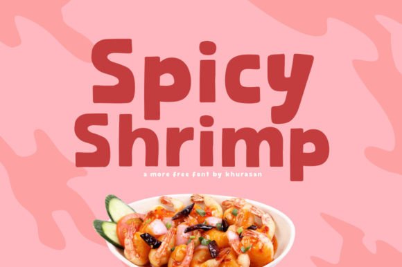 Spicy Shrimp: The Handwritten Display Font for Campaigns